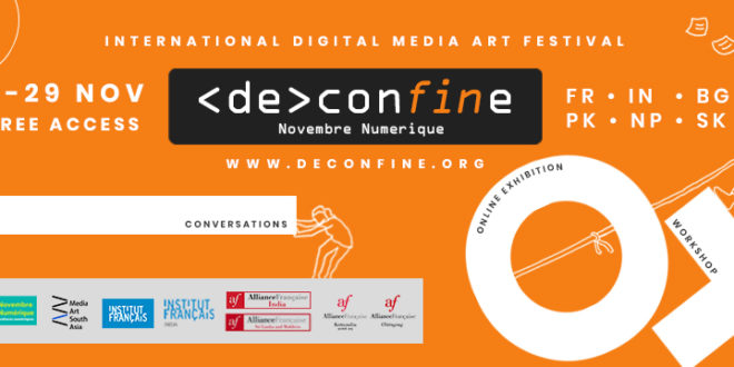 Deconfine | Novembre Numérique South Asia 2020 | Media Art Festival